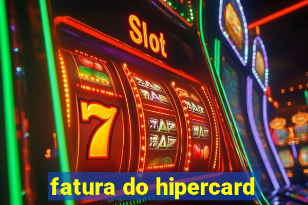 fatura do hipercard